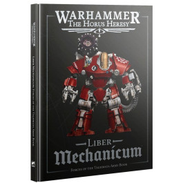 Warhammer - The Horus Heresy - Liber Mechanicum - Forces of the Taghmata Army Book (31-120)